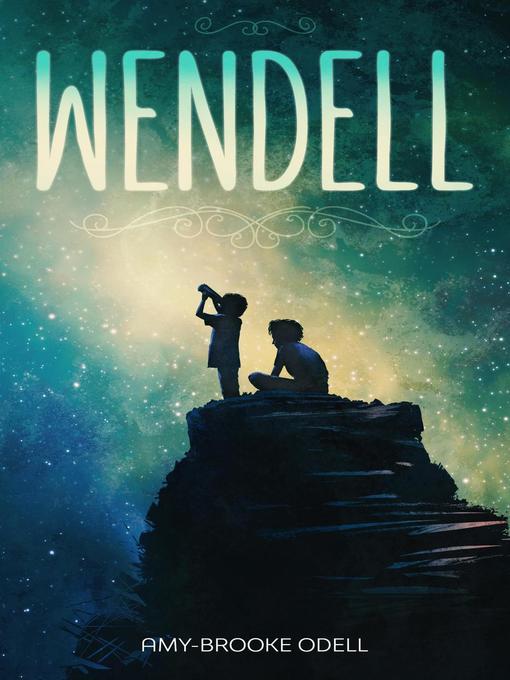 Title details for Wendell by Amy Brooke Odell - Available